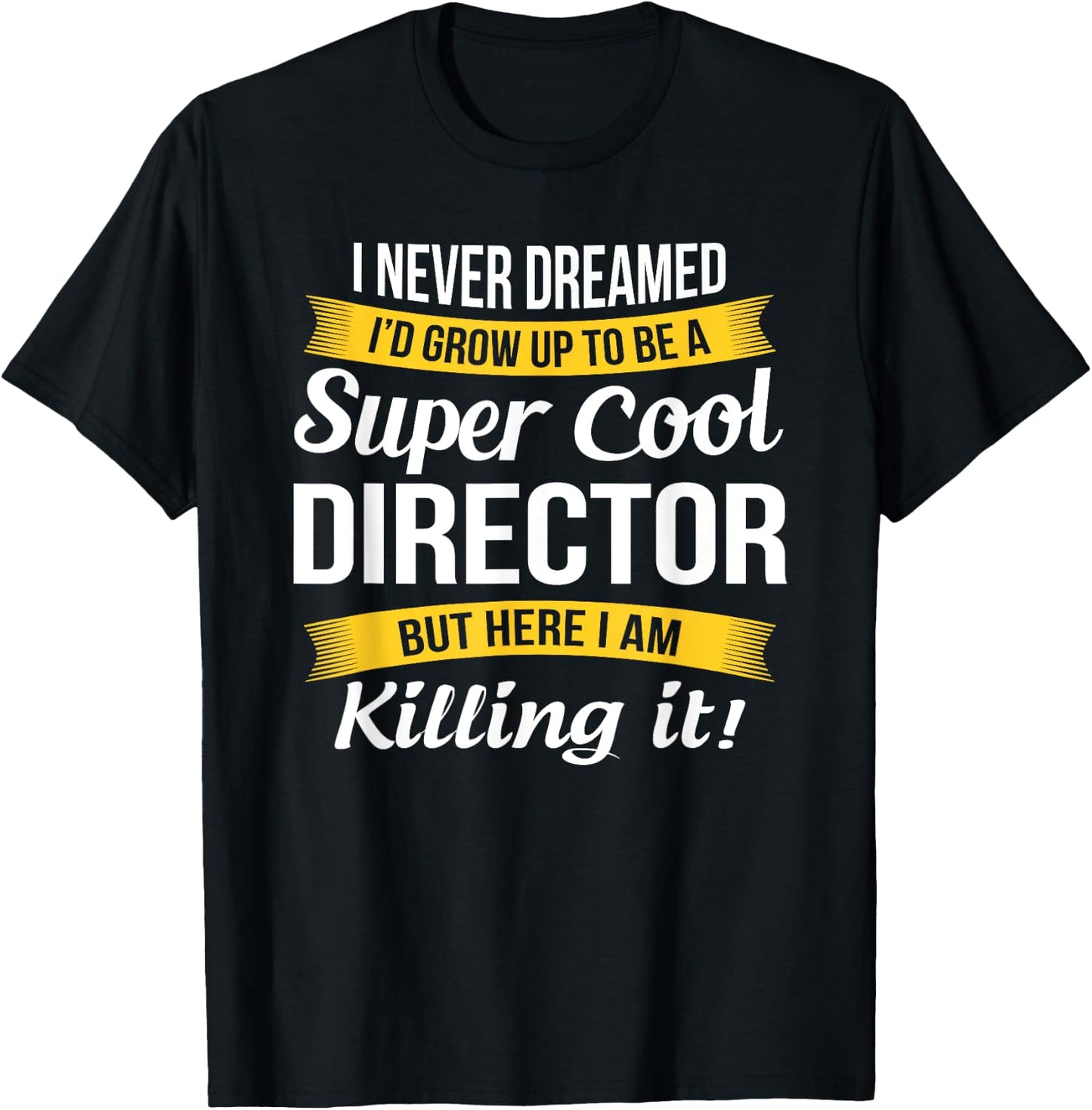 Director Shirt Funny Gift T-Shirt - T-Shirt | Black