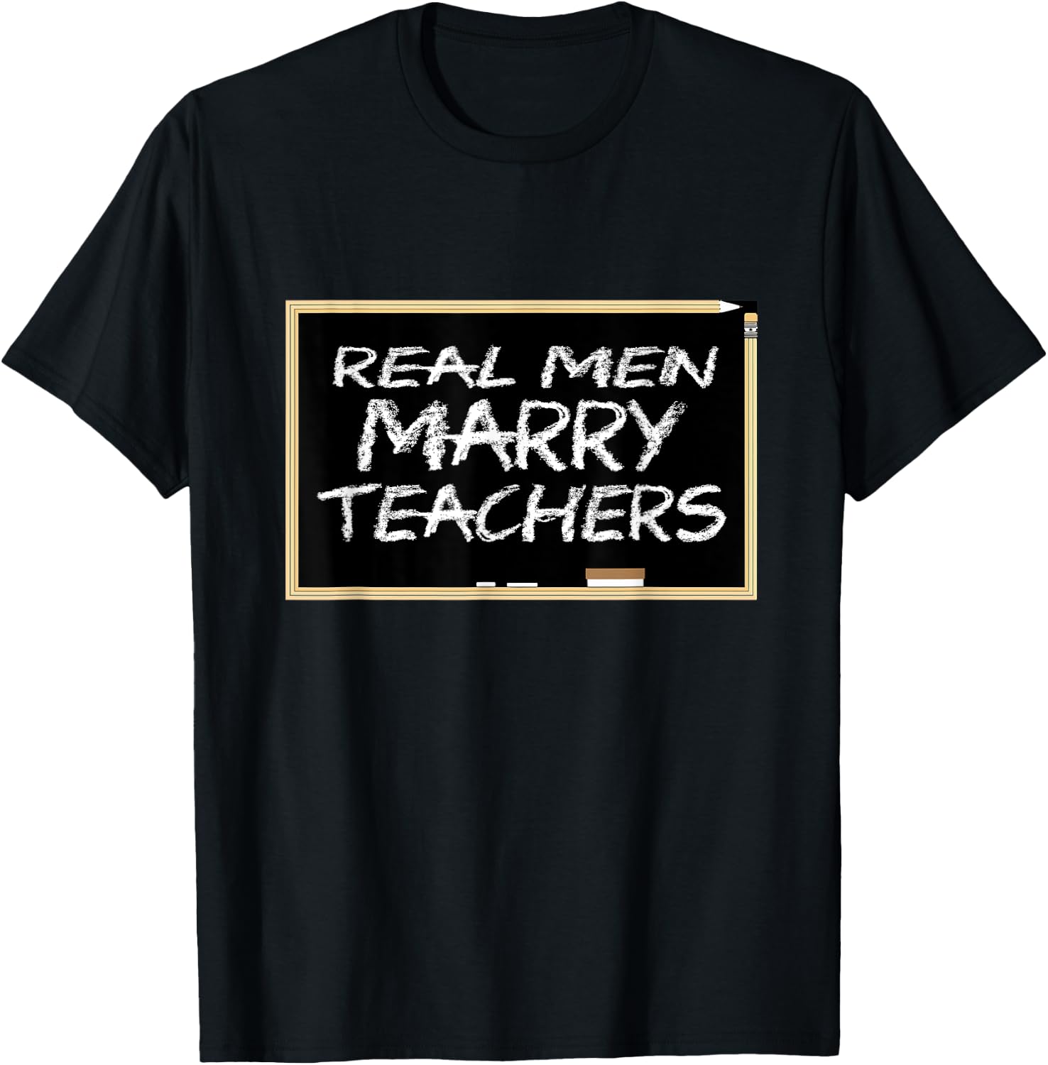 REAL MEN MARRY TEACHERS School Teacher T-Shirt - T-Shirt | Black