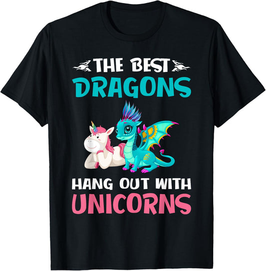 Funny Gifts -The Best Dragons Hangout With Unicorns T-Shirt - T-Shirt | Black