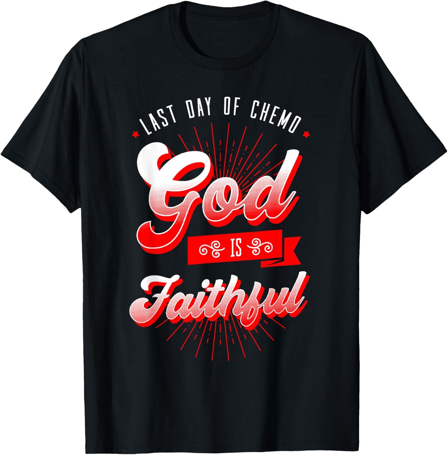 Last Day Of Chemo Shirt Oncologist Chemotherapy Jesus Gift T-Shirt - T-Shirt | Black