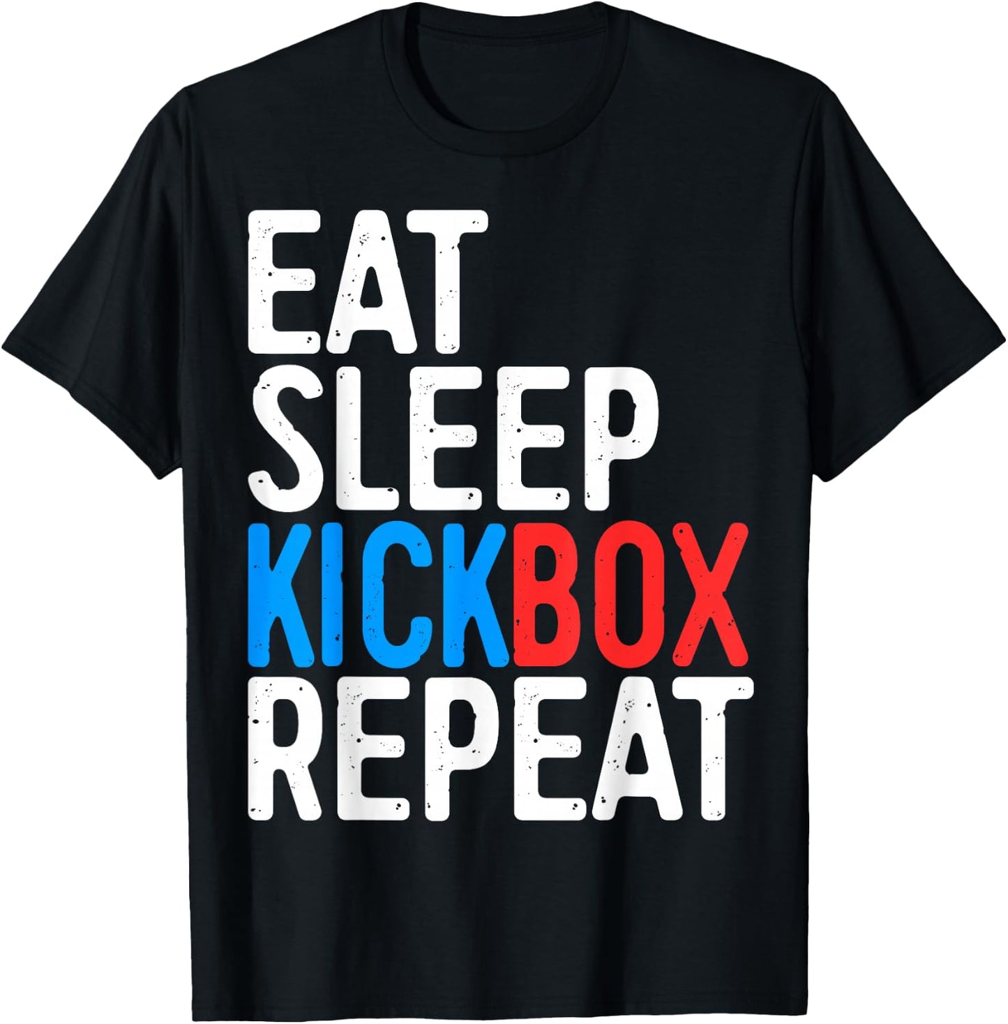 Eat Sleep Kickbox Repeat Shirt Men Women Kids Kickboxing T-Shirt - T-Shirt | Black