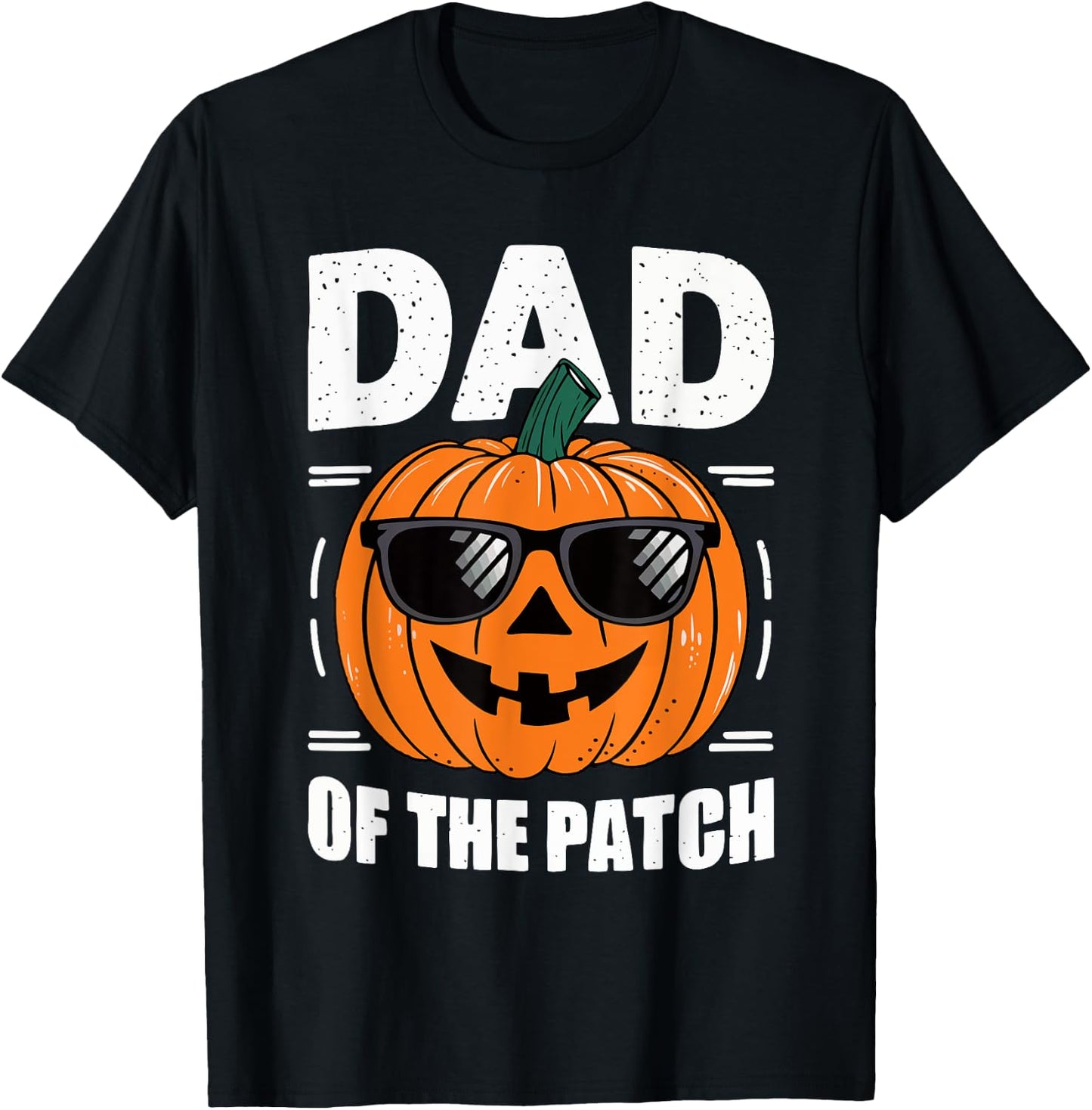 Dad Of The Patch Shirt Halloween Daddy Pumpkin T-Shirt - T-Shirt | Black