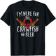 I'm Here For The Crawfish And Beer Cajun Boil Party T-Shirt - T-Shirt | Black