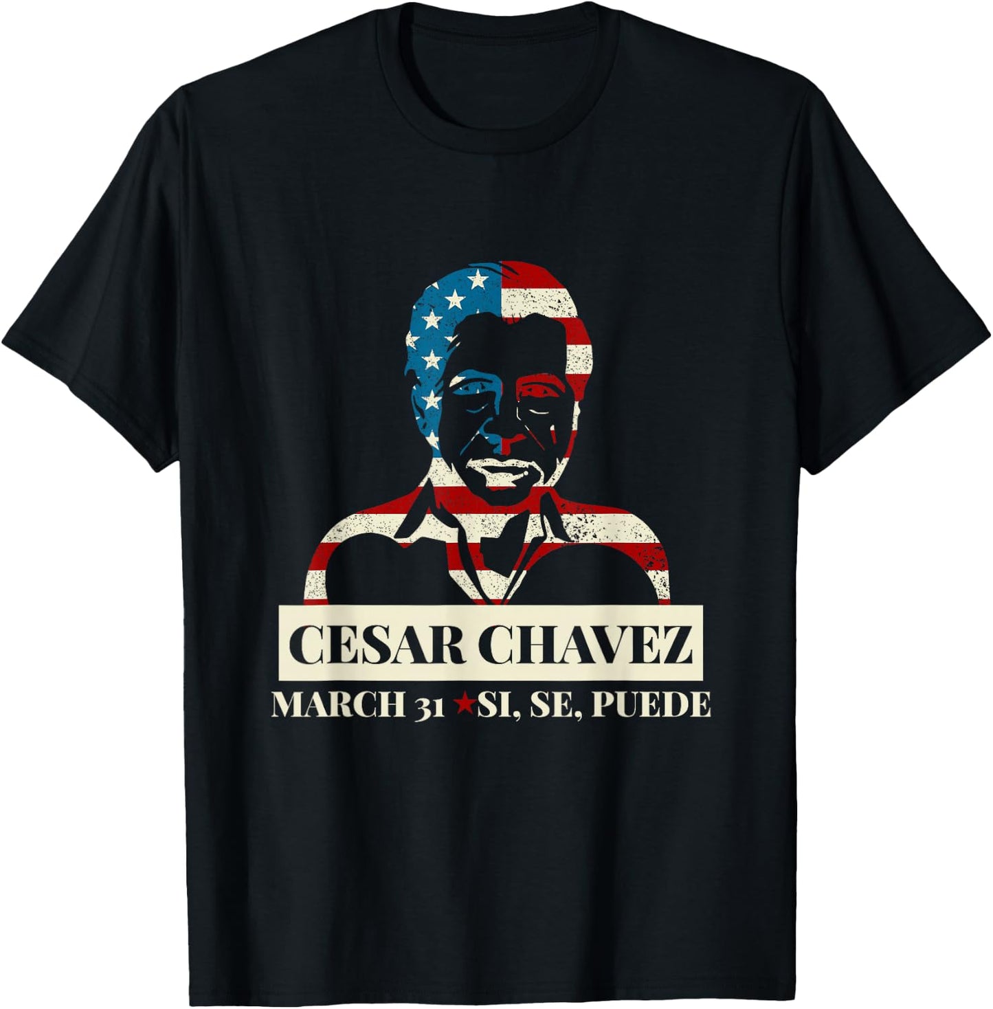 Cesar Chavez Day I March 31 Si Se Puede Gift & T-Shirt - T-Shirt | Black