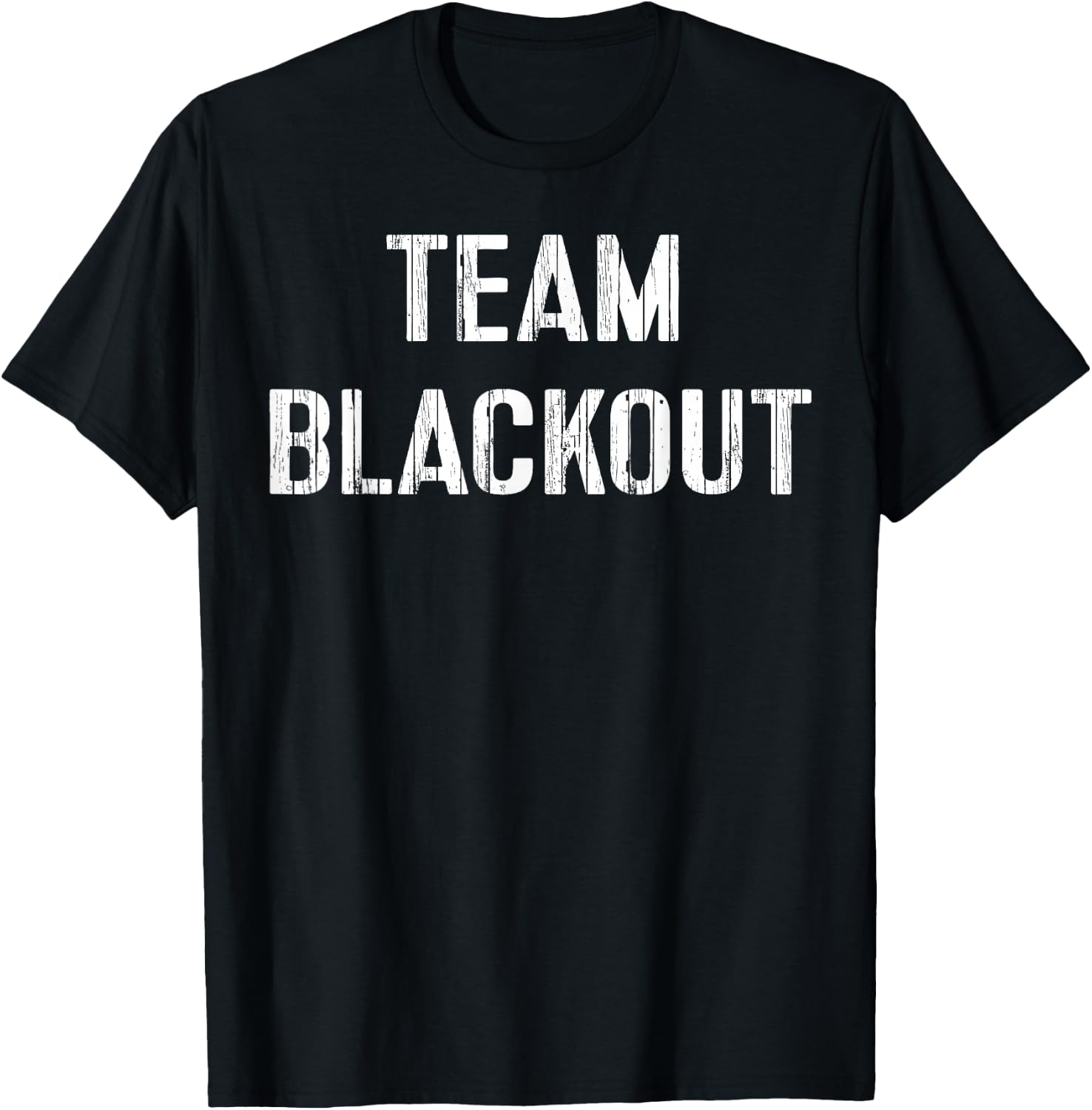 Team Blackout Funny Drinking Shirt Drunk Party Gift T-Shirt - T-Shirt | Black