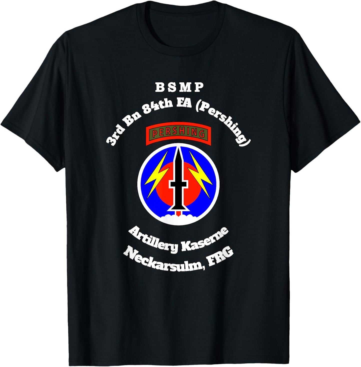 BSMP 3rd Bn 84th FA Artillery Kaserne Neckarsulm design T-Shirt - T-Shirt | Black