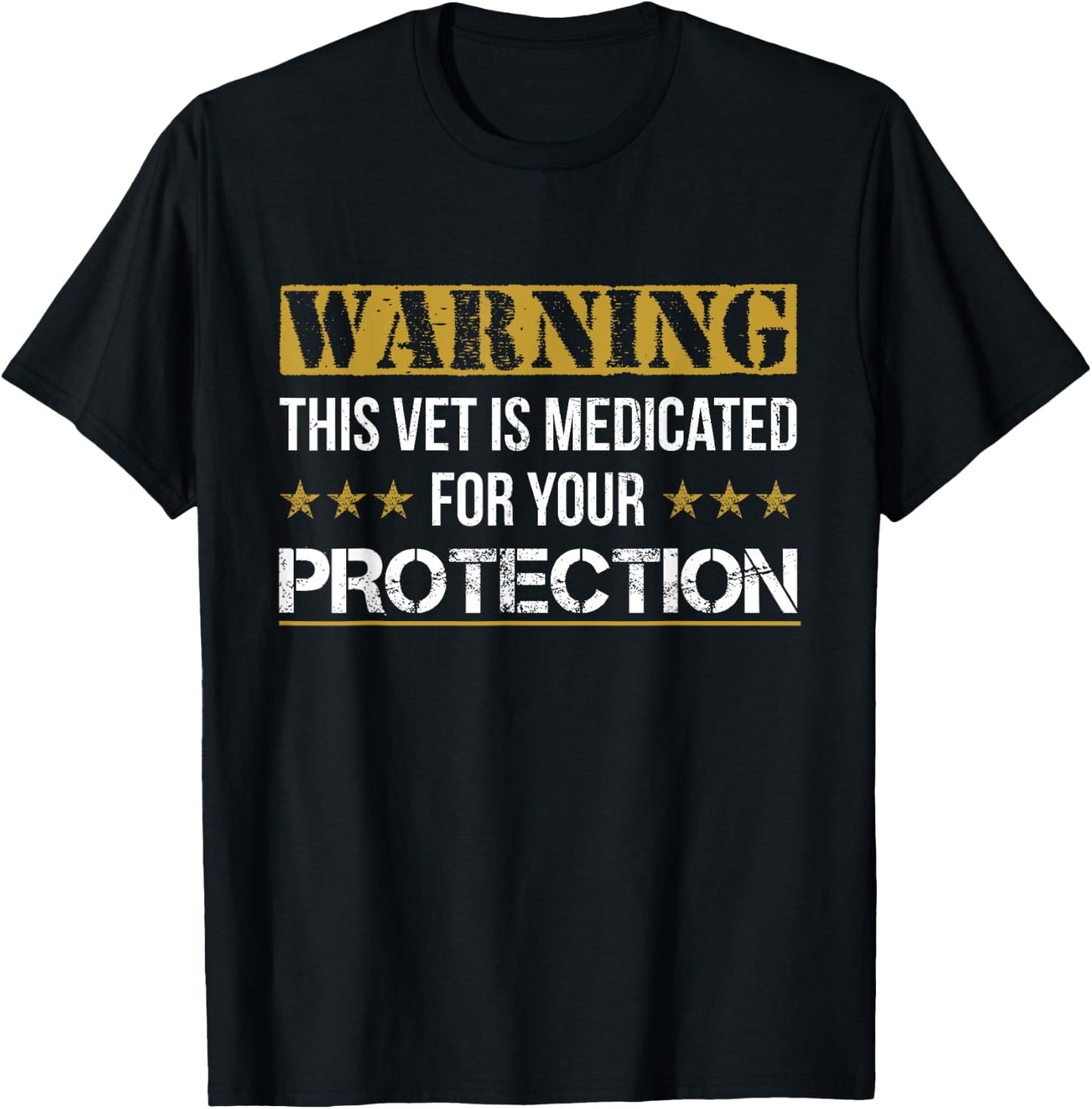 Medicated For Your Protection Veteran T Shirts T-Shirt - T-Shirt | Black