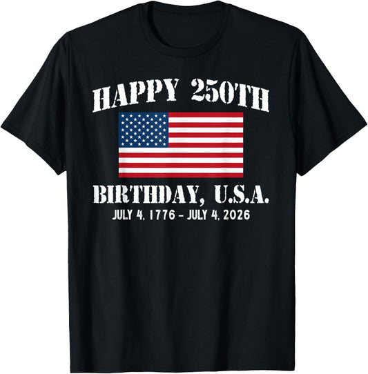 Happy 250th Birthday USA 1776 2026 American Flag 4th of July T-Shirt - T-Shirt | Black