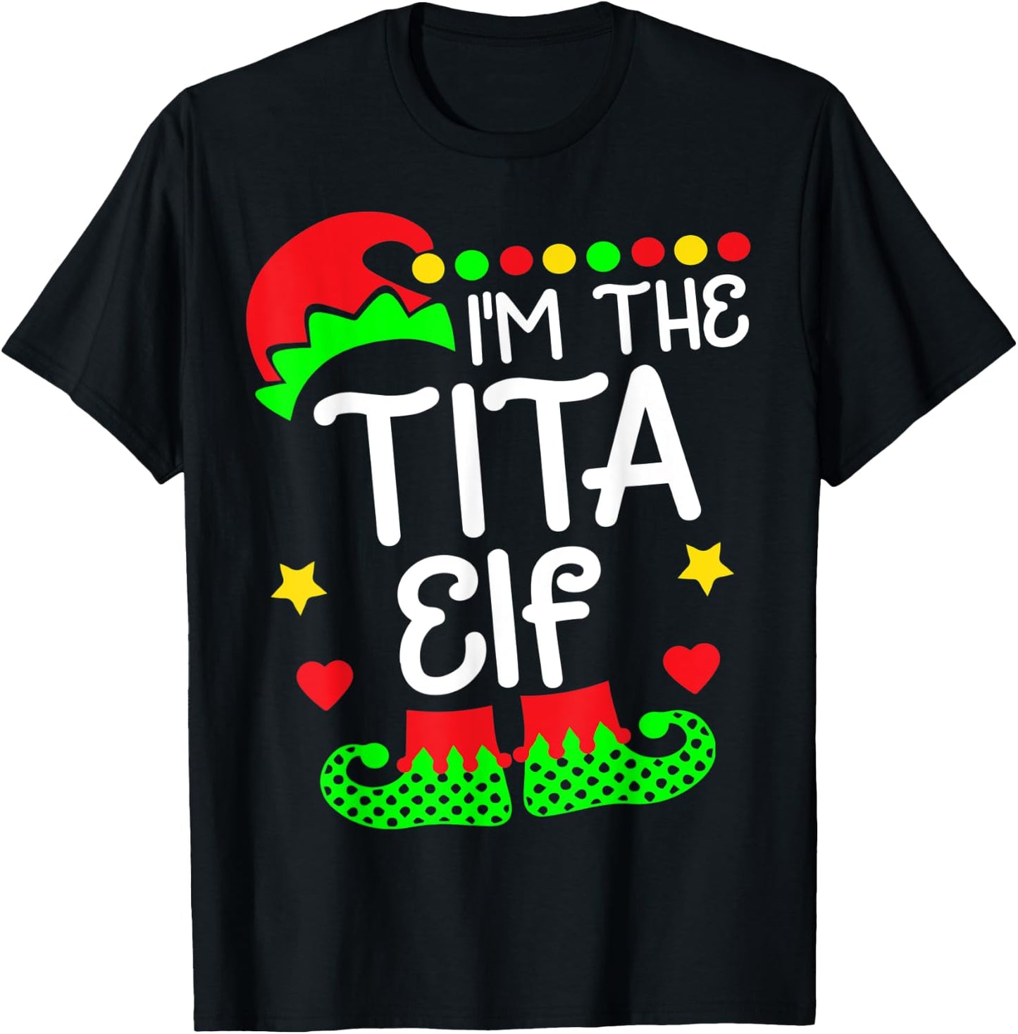 I'm The Tita Elf Shirt - Funny Christmas Family Elf Costume T-Shirt - T-Shirt | Black