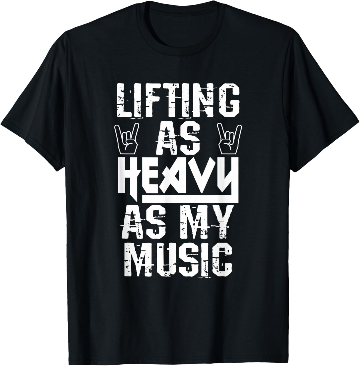 Lifting As Heavy As My Music Shirt Heavy Metal Fans Workouts T-Shirt - T-Shirt | Black
