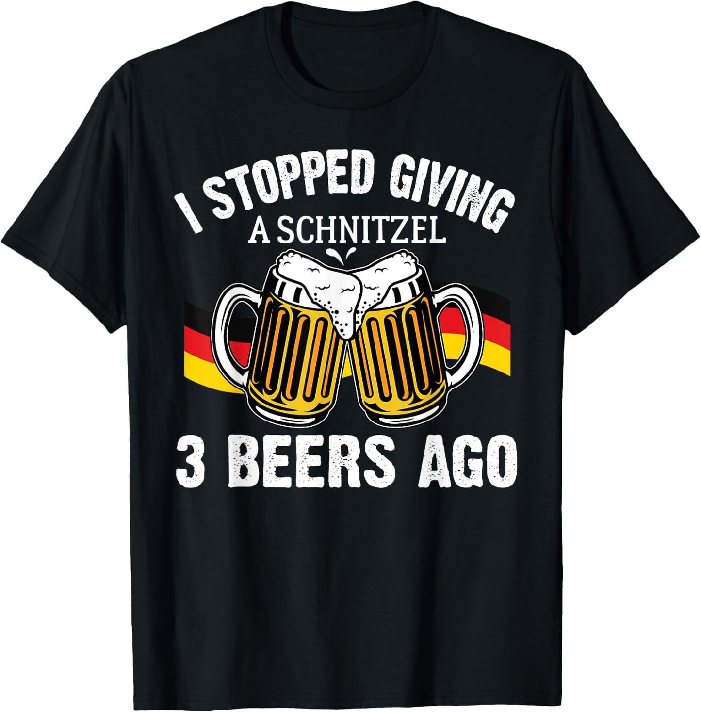 I Stopped Giving A Schnitzel 3 Beers Ago Oktoberfest T-Shirt - T-Shirt | Black