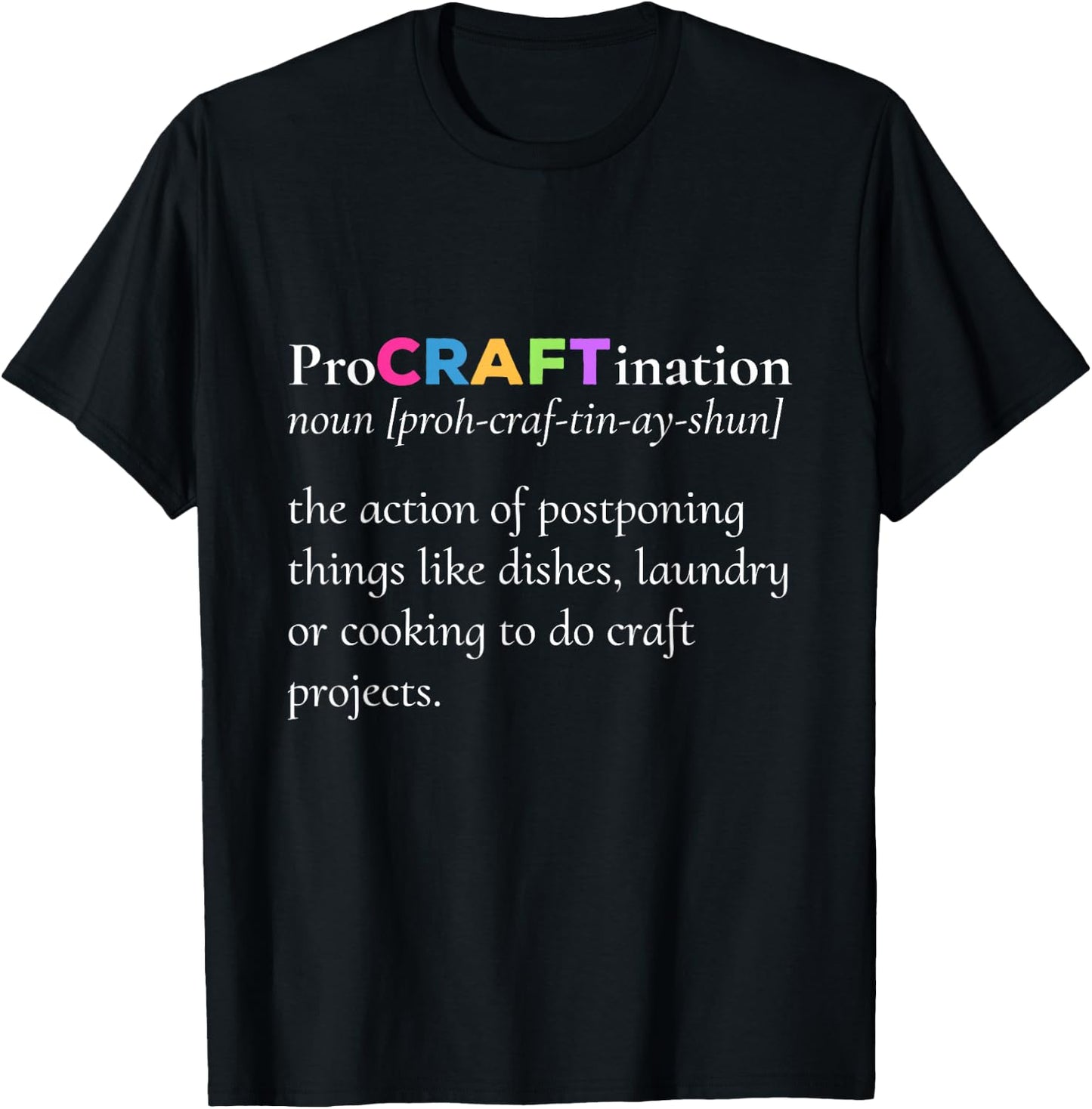 ProCRAFTination Crafting to avoid other things T-Shirt - T-Shirt | Black