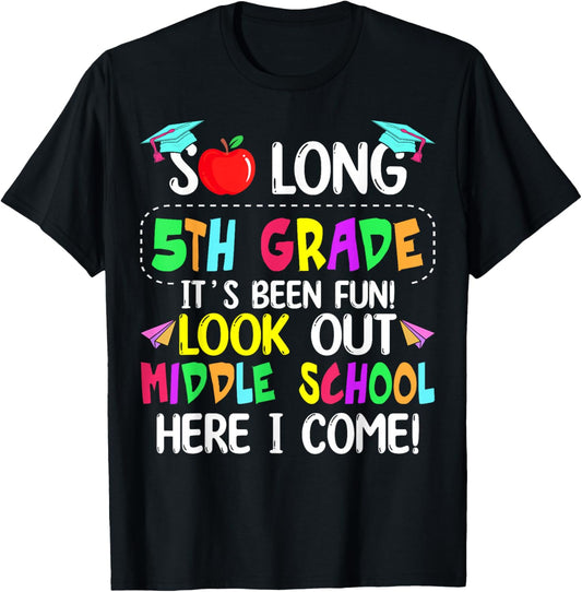 So Long 5th Grade Graduation Middle School Here I Come Kids T-Shirt - T-Shirt | Black