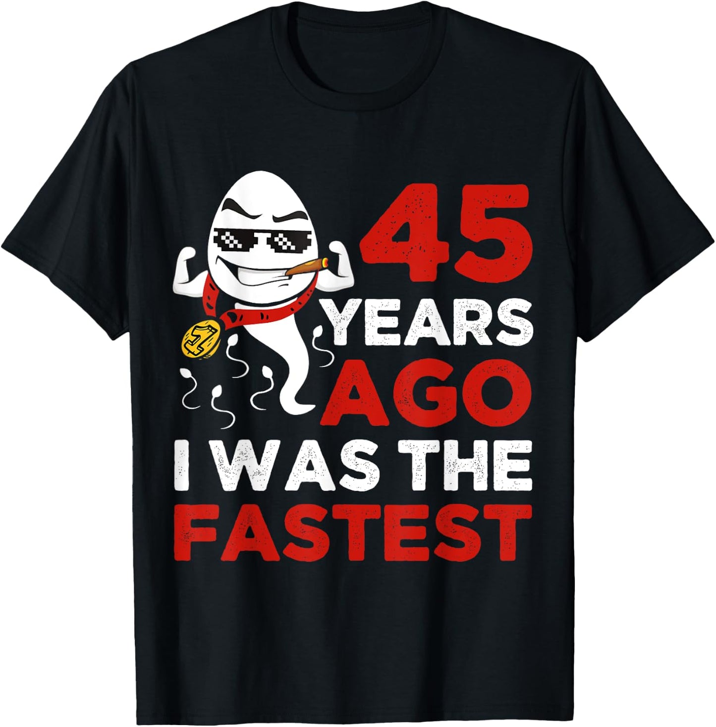 Funny 45th Birthday 45 Years Ago I Was The Fastest Him T-Shirt - T-Shirt | Black