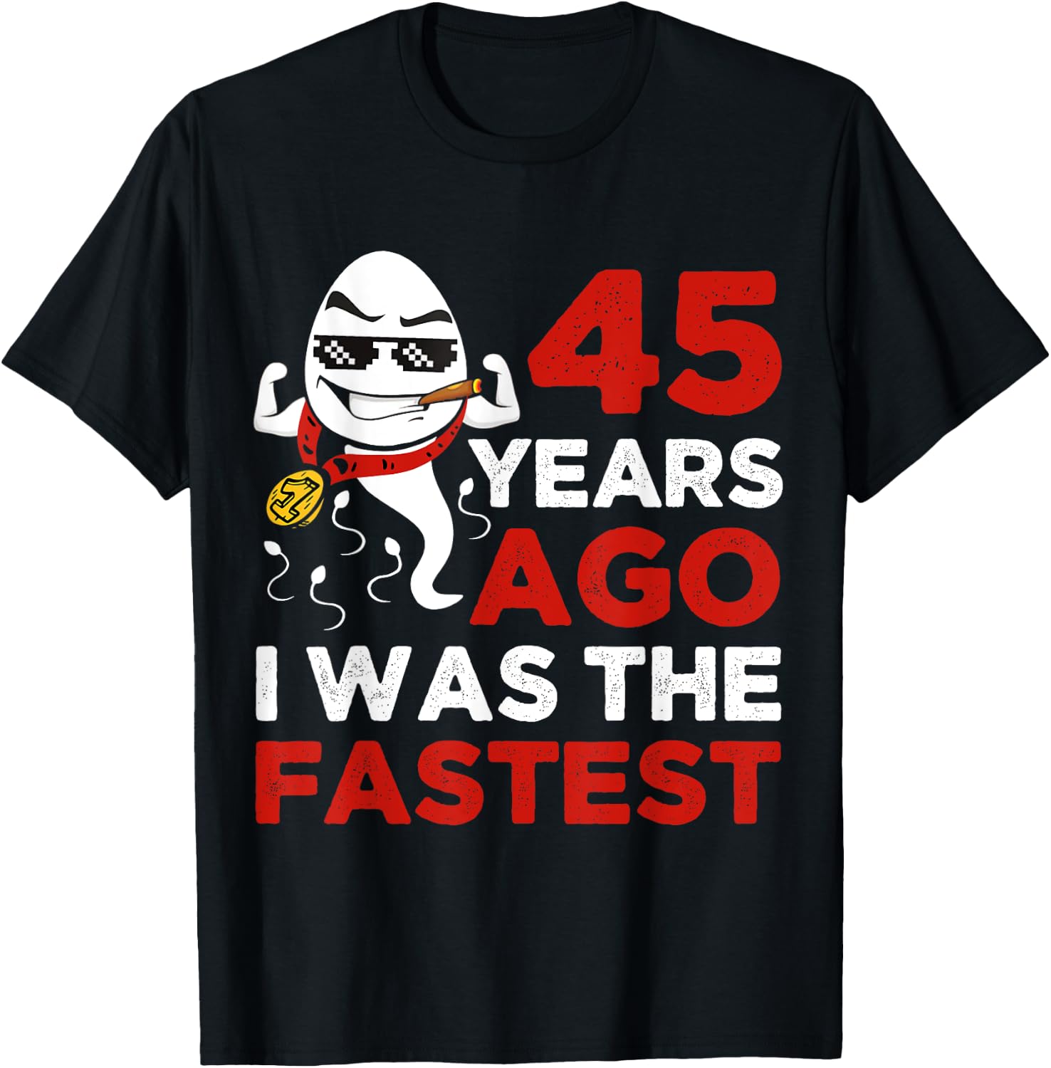 Funny 45th Birthday 45 Years Ago I Was The Fastest Him T-Shirt - T-Shirt | Black