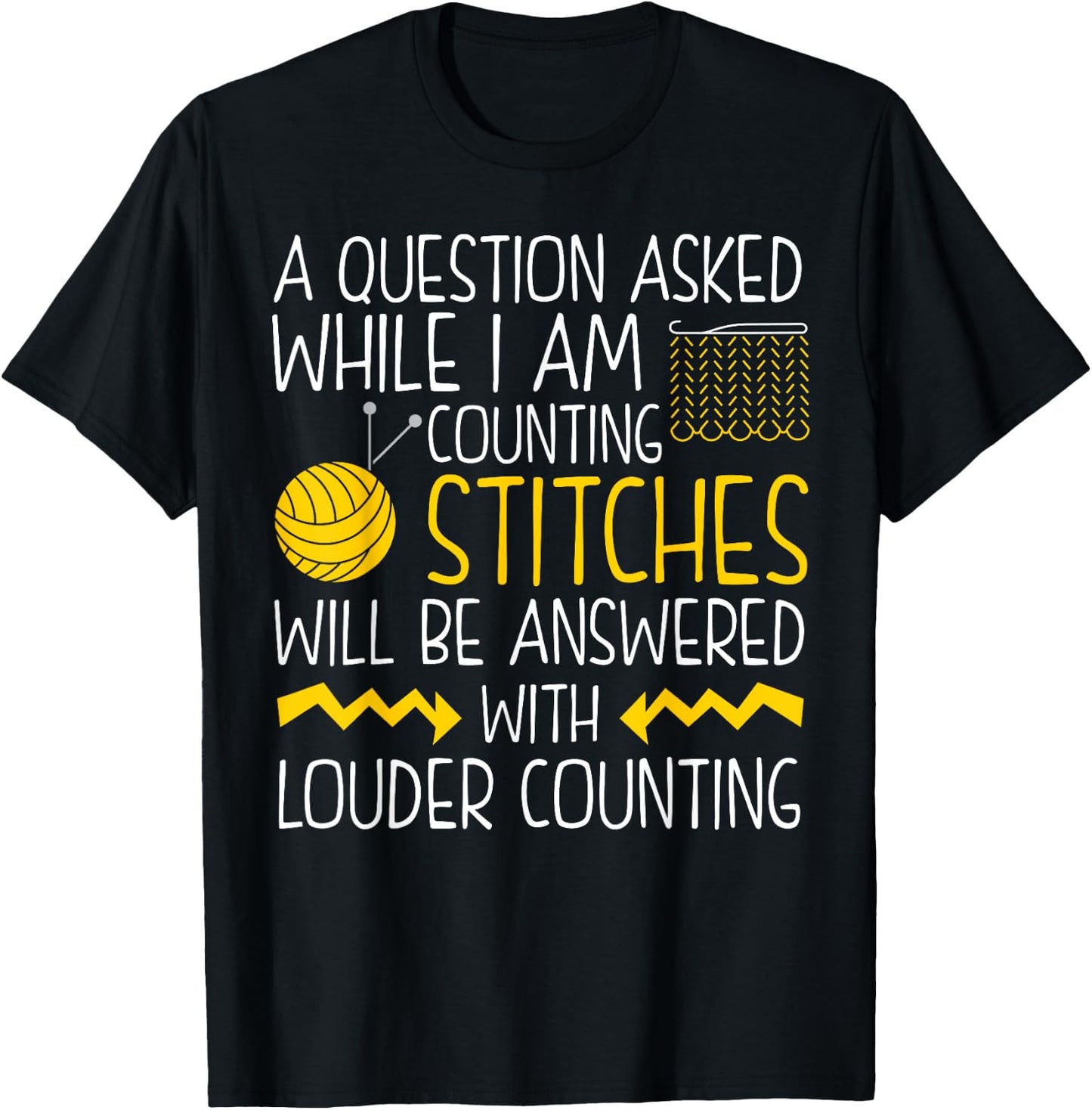 Knit Shirt Questions While Counting Stitches Funny Knitting T-Shirt - T-Shirt | Black
