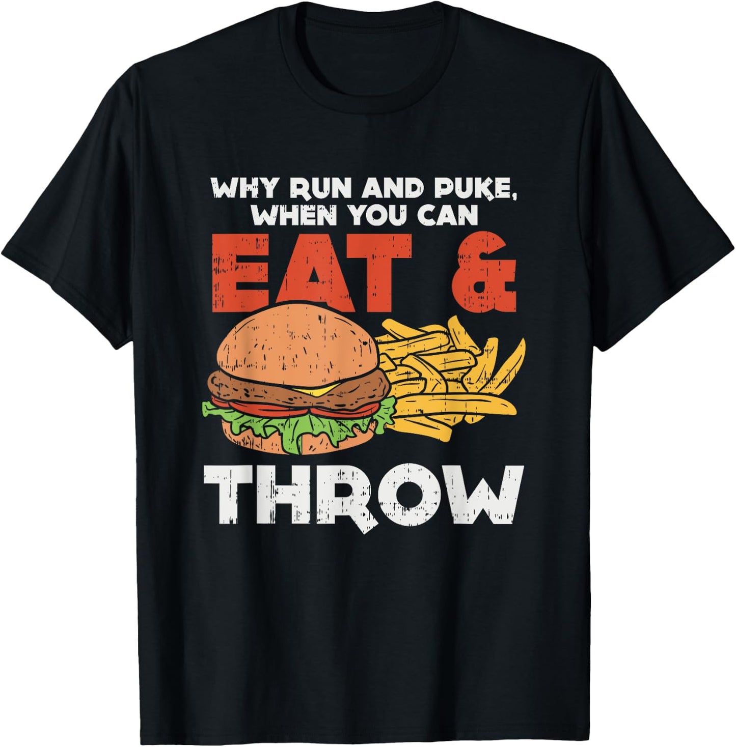Why run and puke when you can eat and throw, Joke Athlete T-Shirt - T-Shirt | Black