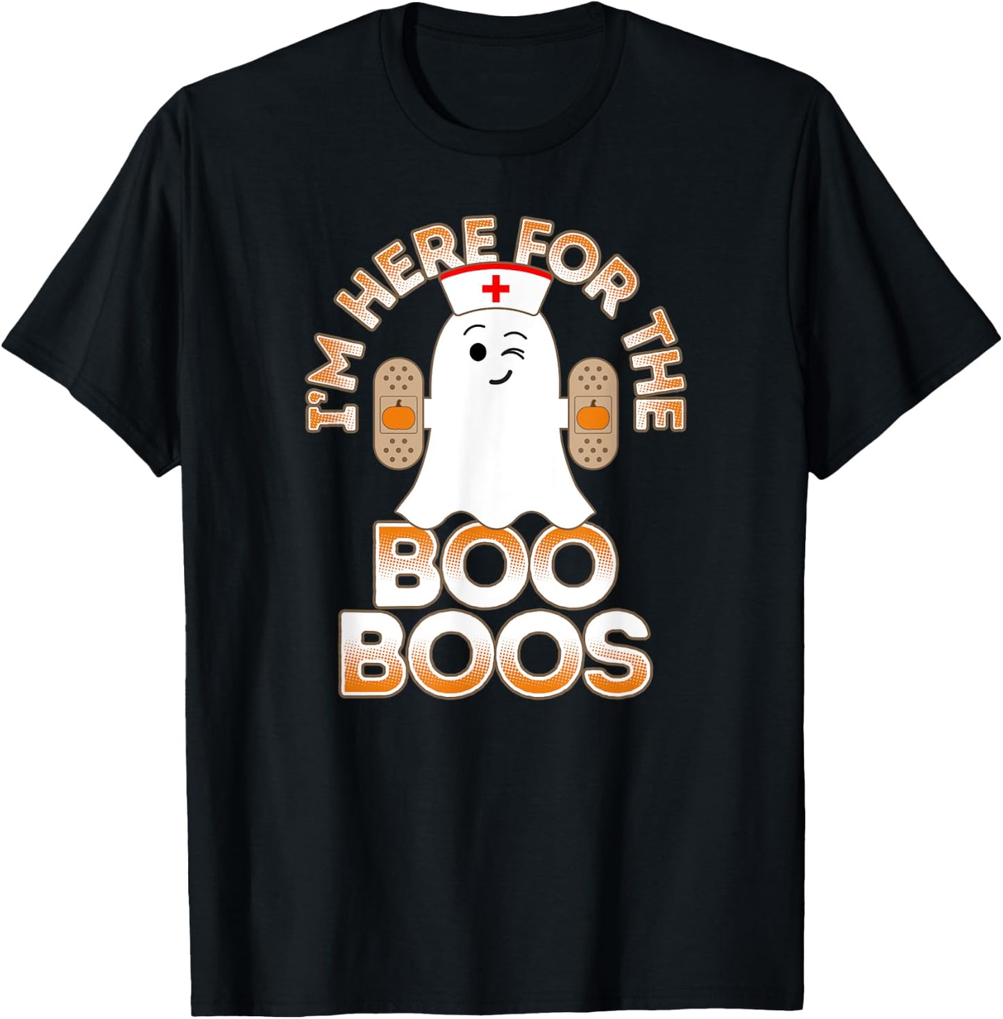 Nurse Halloween Shirt For Nurses I'm Here For the Boo Boos T-Shirt - T-Shirt | Black
