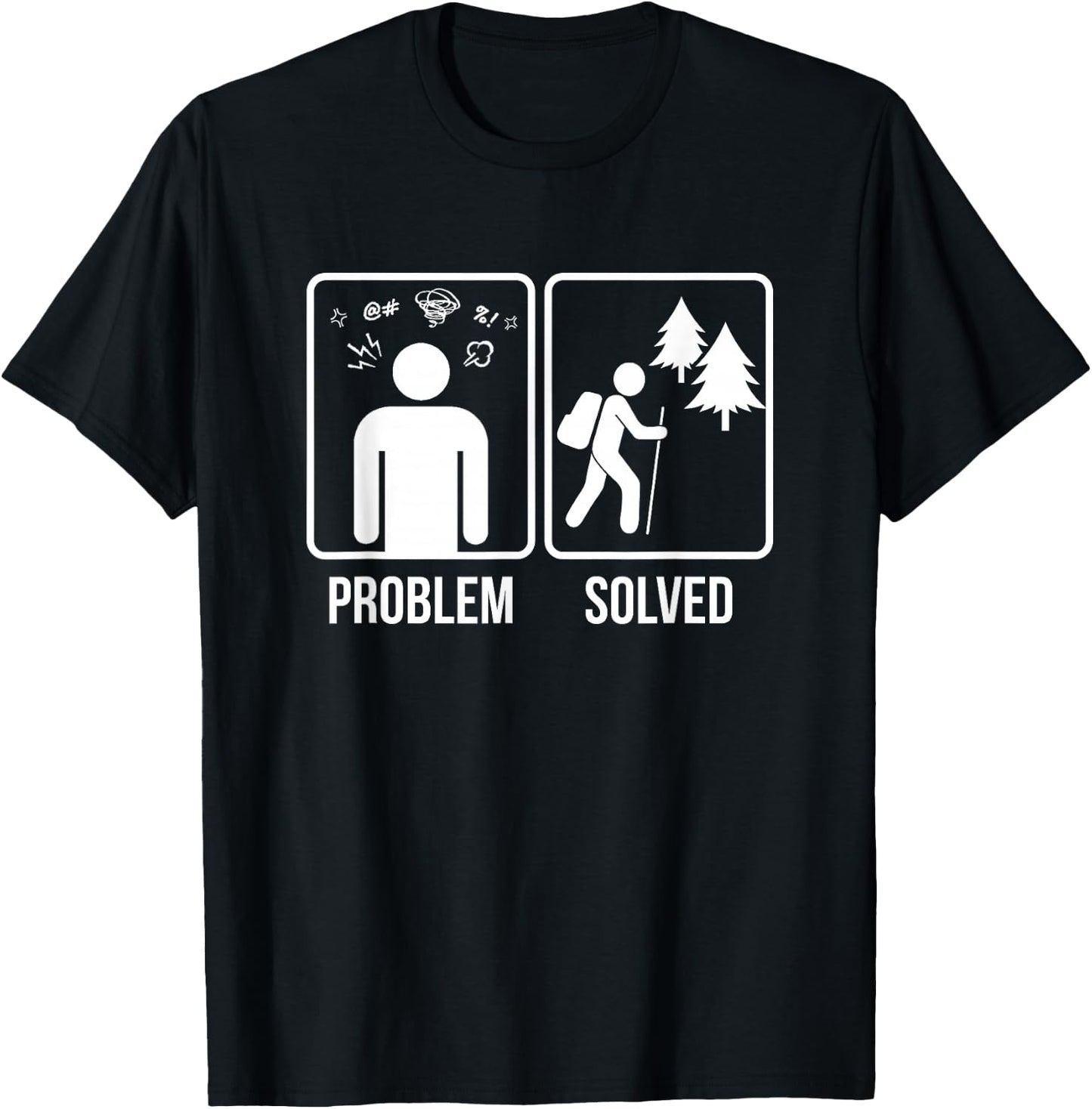 Hiking Problem Solved Hiker Gift T-Shirt - T-Shirt | Black