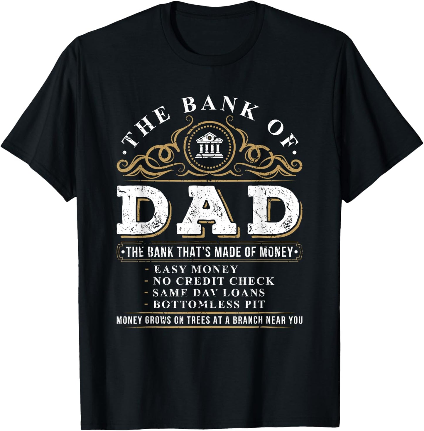 The Bank of Dad Funny Father's Day College Tuition Student T-Shirt - T-Shirt | Black
