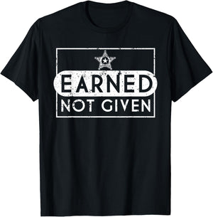 Earned Not Given Police Graduation Gifts Deputy Sheriff T-Shirt - T-Shirt | Black