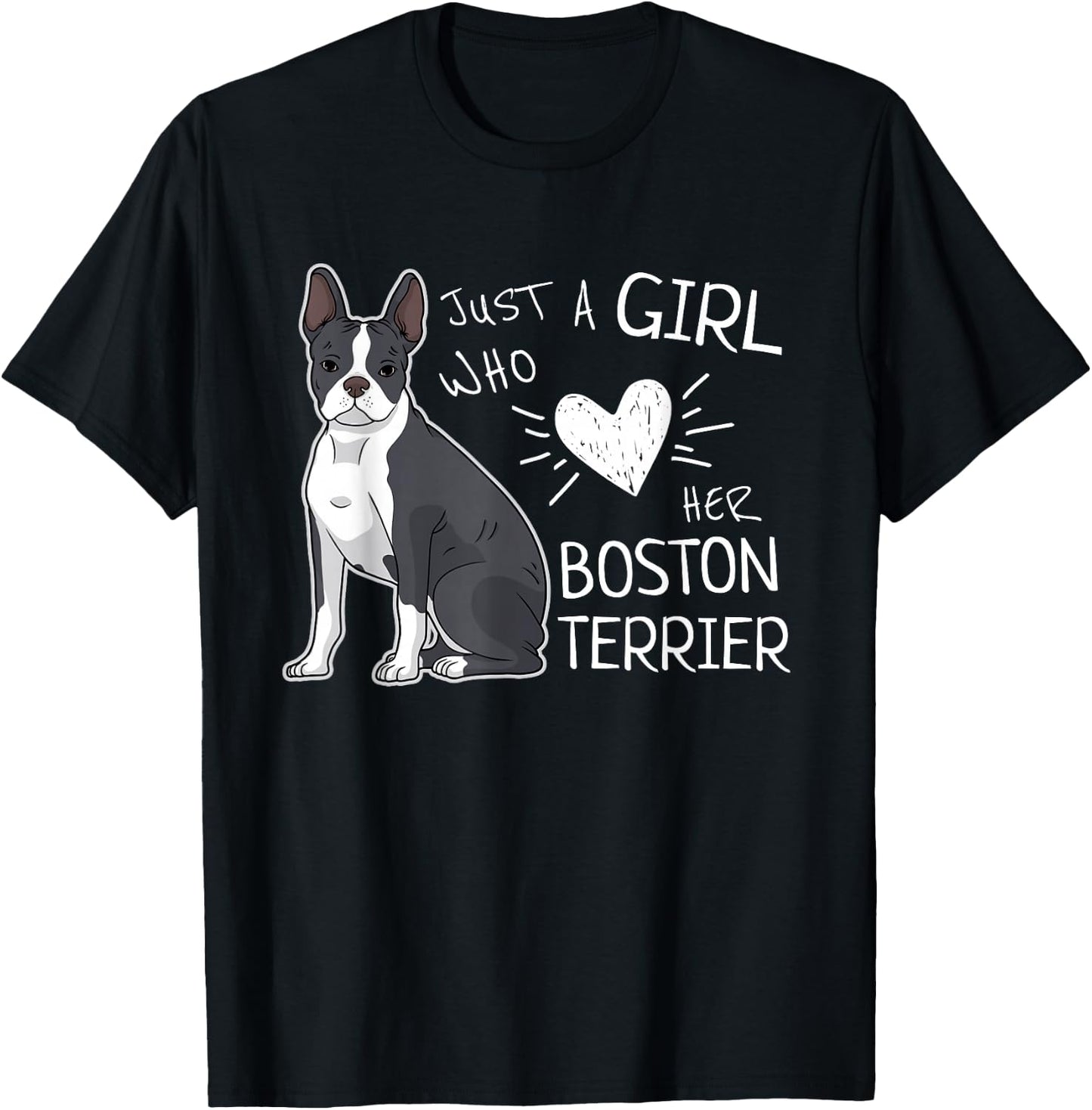 Just A Girl Who Loves Her Boston Terrier Puppy Love T-Shirt - T-Shirt | Black