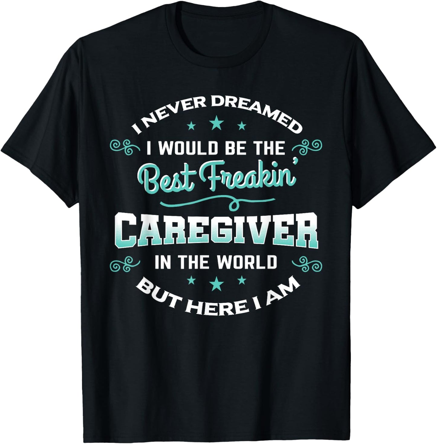 Caregiver Shirt Caregiving Nurse Assitance Carer Gift T-Shirt - T-Shirt | Black