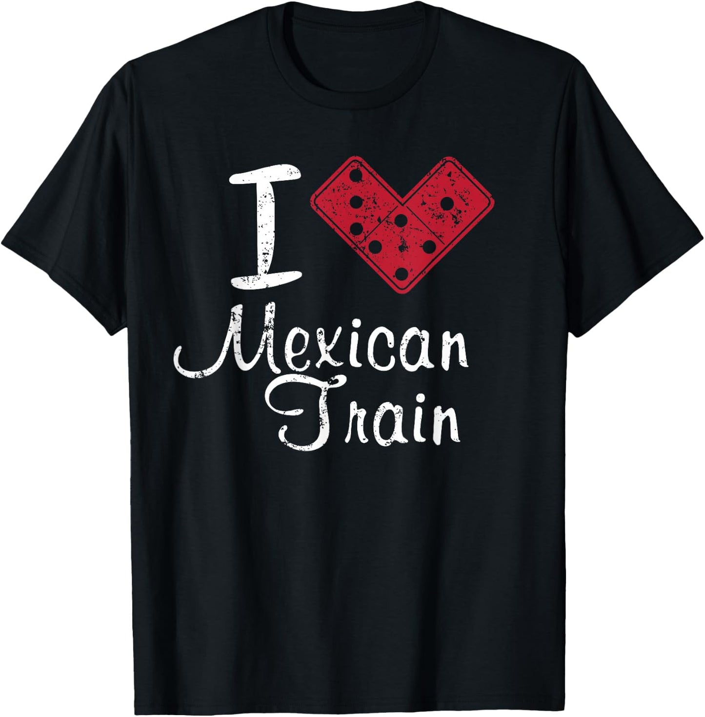 I Heart Mexican Train Shirt Dominoes Game Shirt T-Shirt - T-Shirt | Black