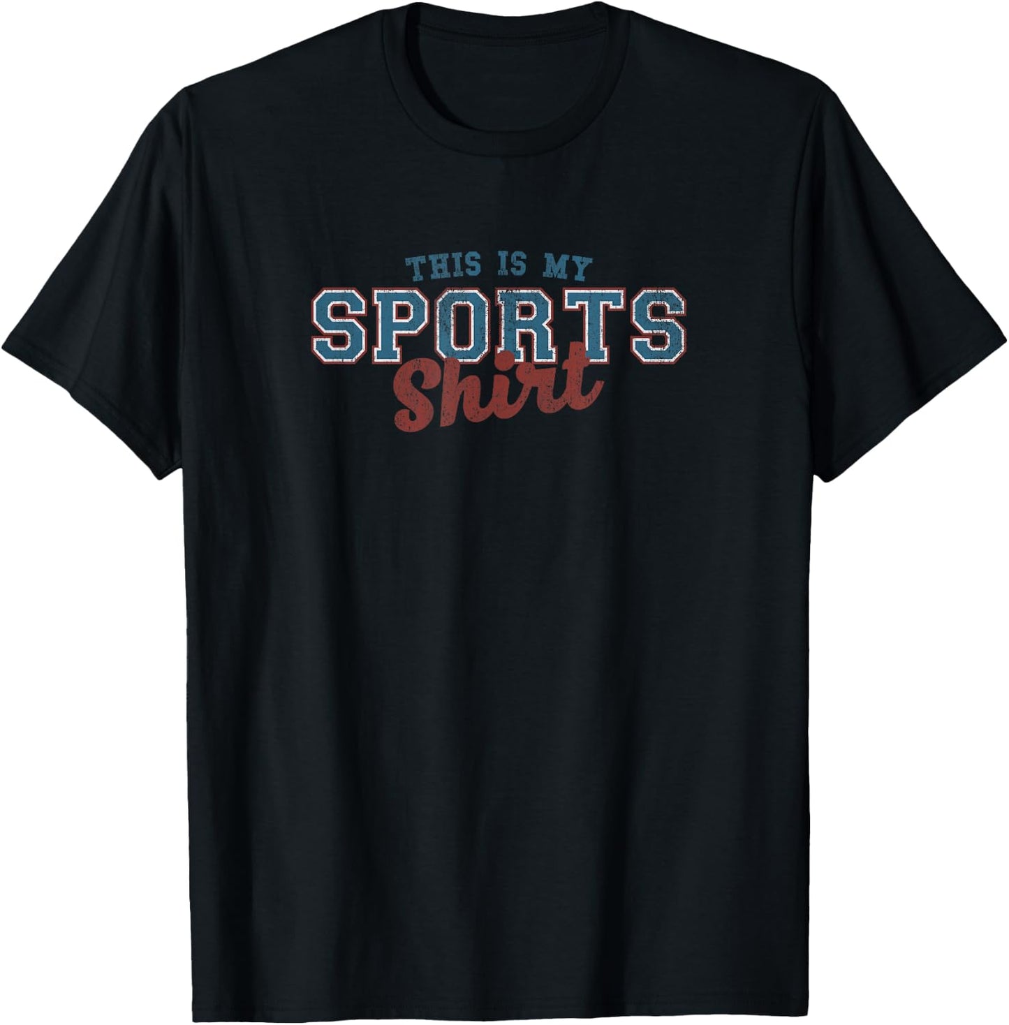 This Is My Sports Shirt T-Shirt - T-Shirt | Black