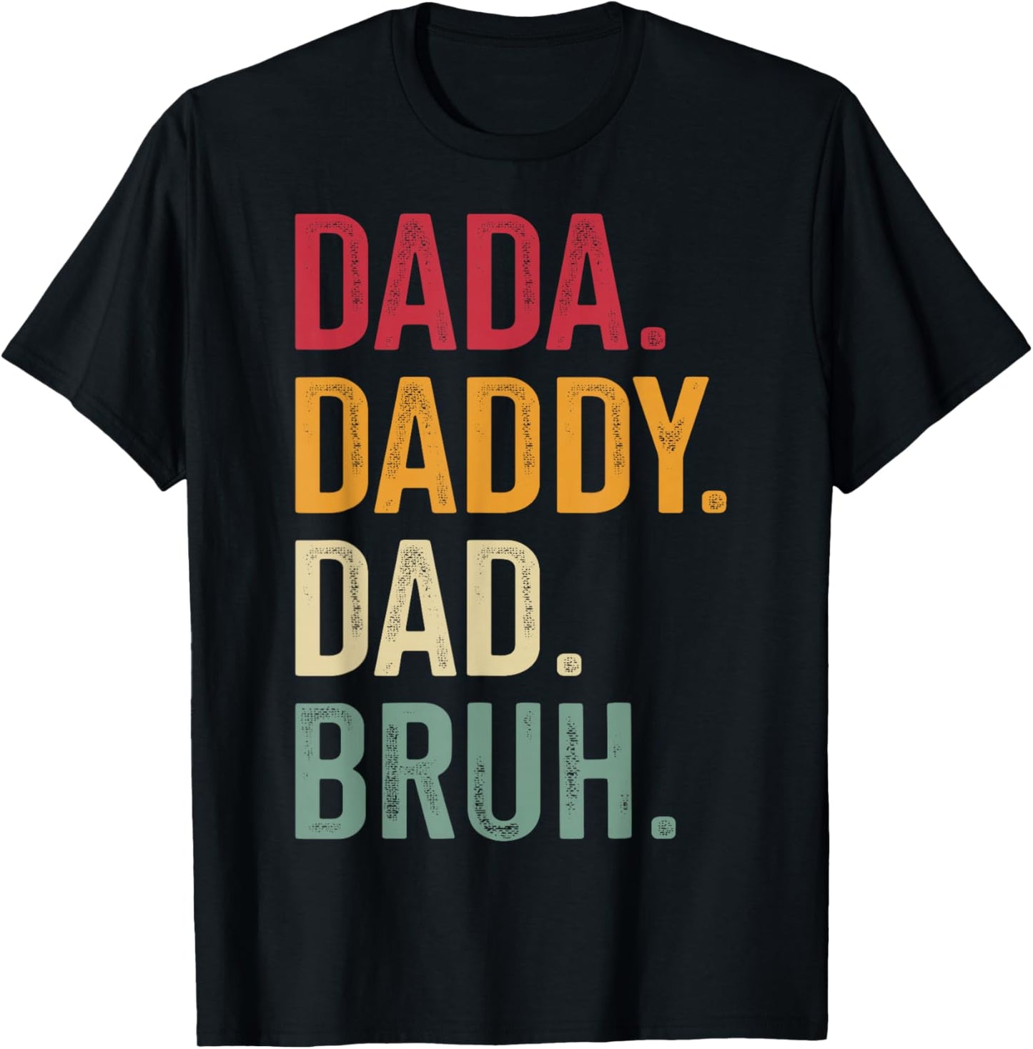 Dada daddy dad bruh for fathers day T-Shirt - T-Shirt | Black