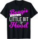 Bougie with a Little Bit of Hood Proud Melanin Woman Gift T-Shirt - T-Shirt | Black