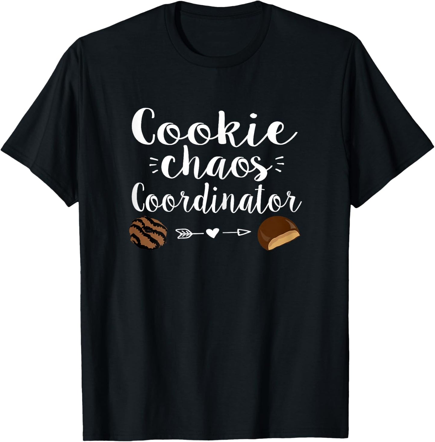 Cookie Chaos Coordinator - funny cookie sales T-Shirt - T-Shirt | Black