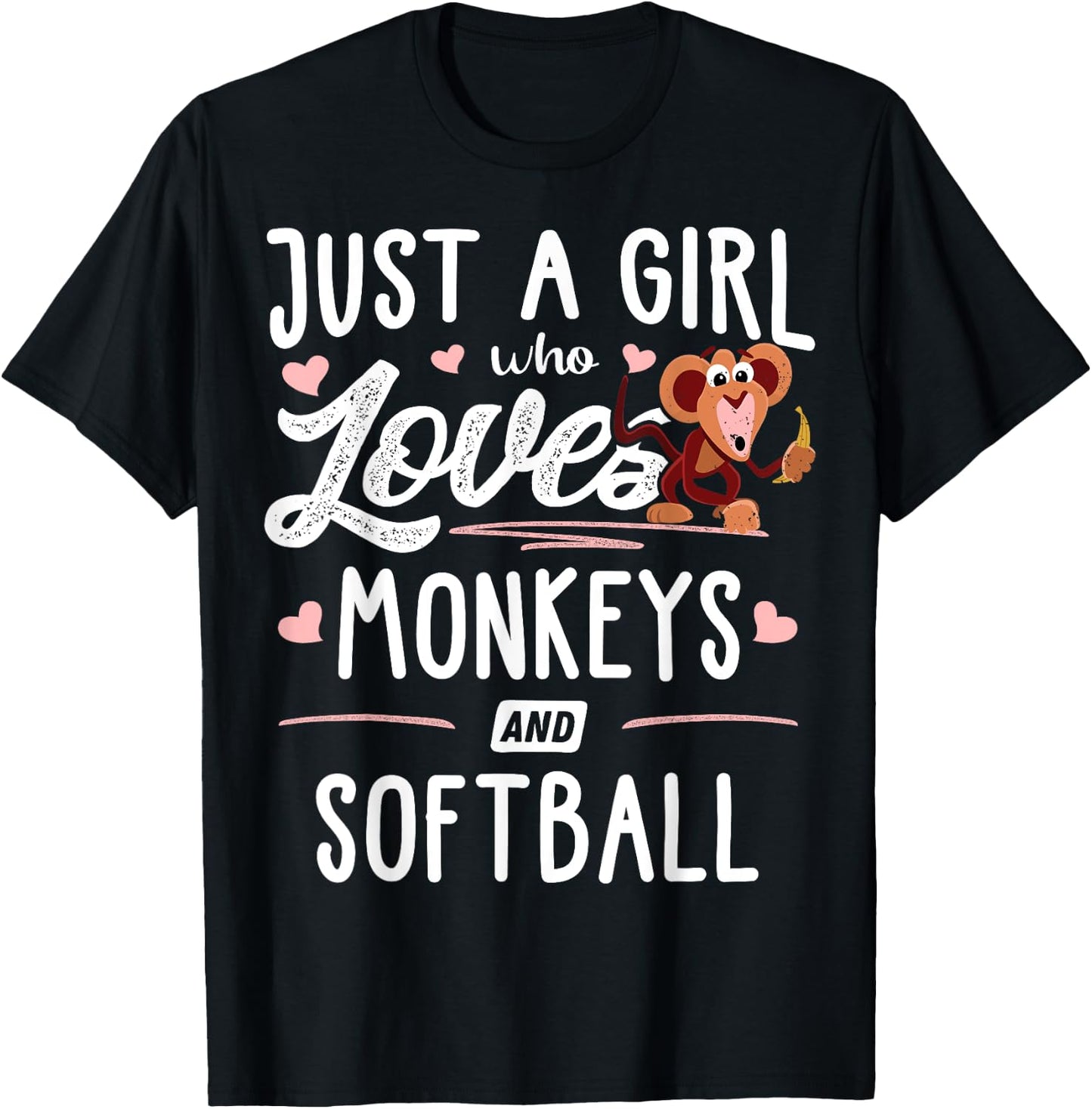 Just A Girl Who Loves Monkeys And Softball Gift Women T-Shirt - T-Shirt | Black