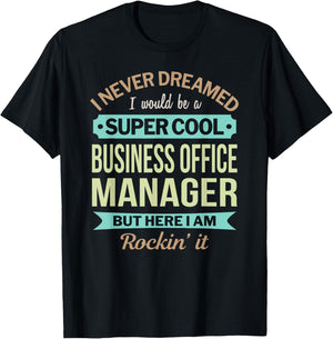 Business Office Manager Gift Funny Appreciation T-Shirt - T-Shirt | Black
