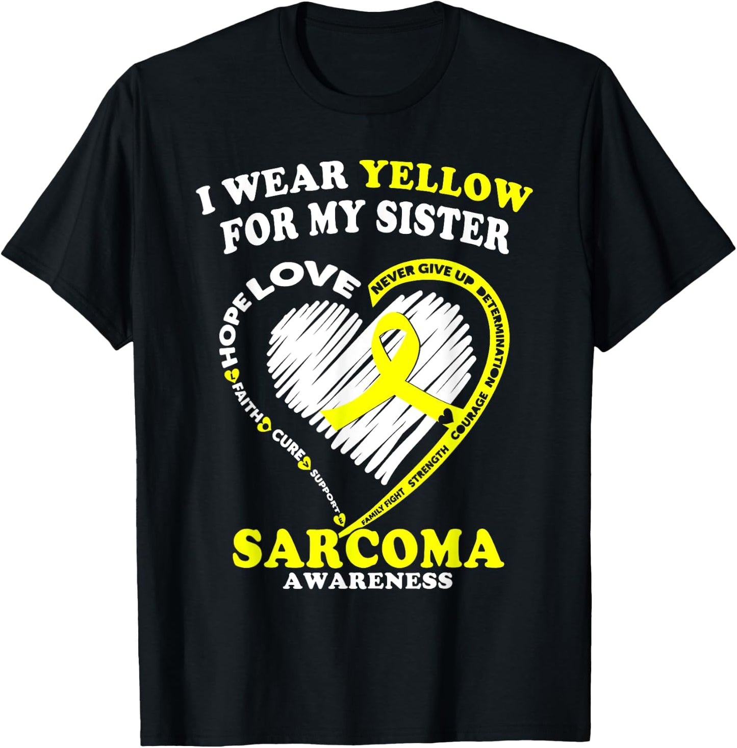 Sarcoma Awareness T Shirt - I Wear Yellow For My Sister T-Shirt - T-Shirt | Black
