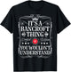 Bancroft Name Its A Bancroft Thing You Wouldn't Understand T-Shirt - T-Shirt | Black