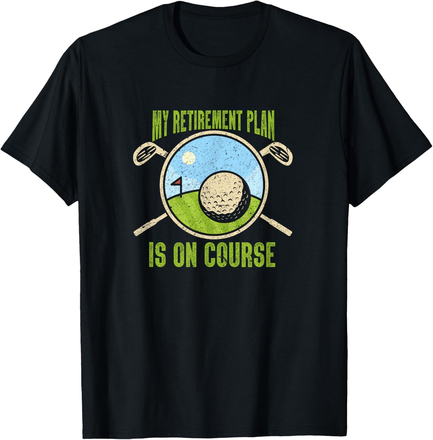 My Retirement Plan Golfing Course Retired Golf Player T-Shirt - T-Shirt | Black