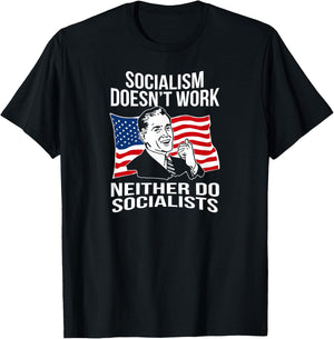 Anti Socialism Doesn't Work Socialists Capitalism T-Shirt - T-Shirt | Black