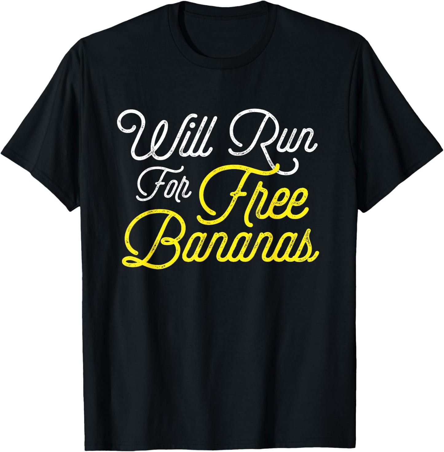 Will Run For Free Bananas - Funny Running T-Shirt - T-Shirt | Black