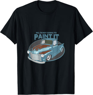 Not Going To Paint It - Patina Rat Rod Truck T-Shirt - T-Shirt | Black