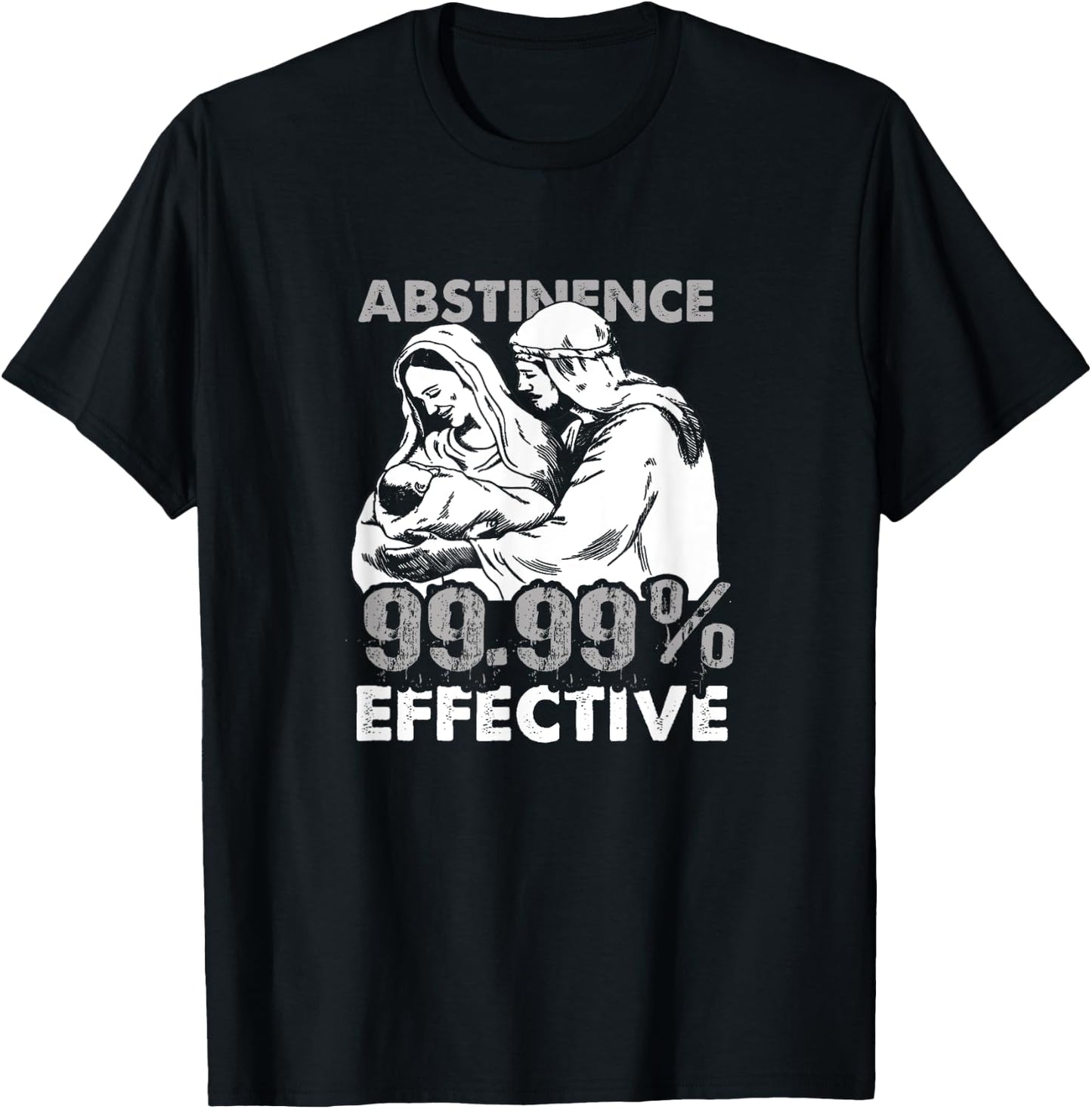 Abstinence 99.9% Effective Funny Adult Jesus Shirt T-Shirt - T-Shirt | Black