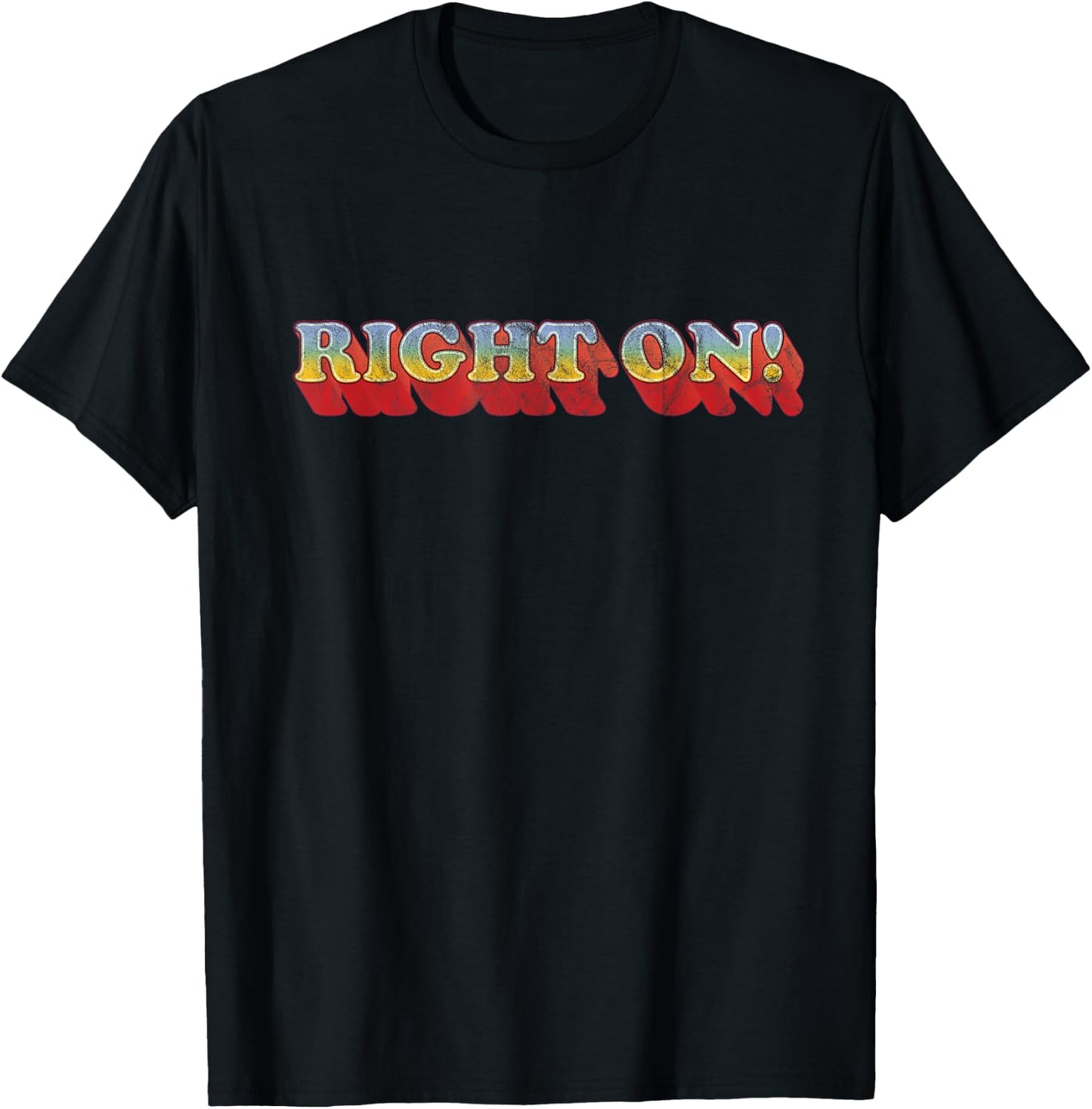 Right On 70s Style T Shirt T-Shirt - T-Shirt | Black