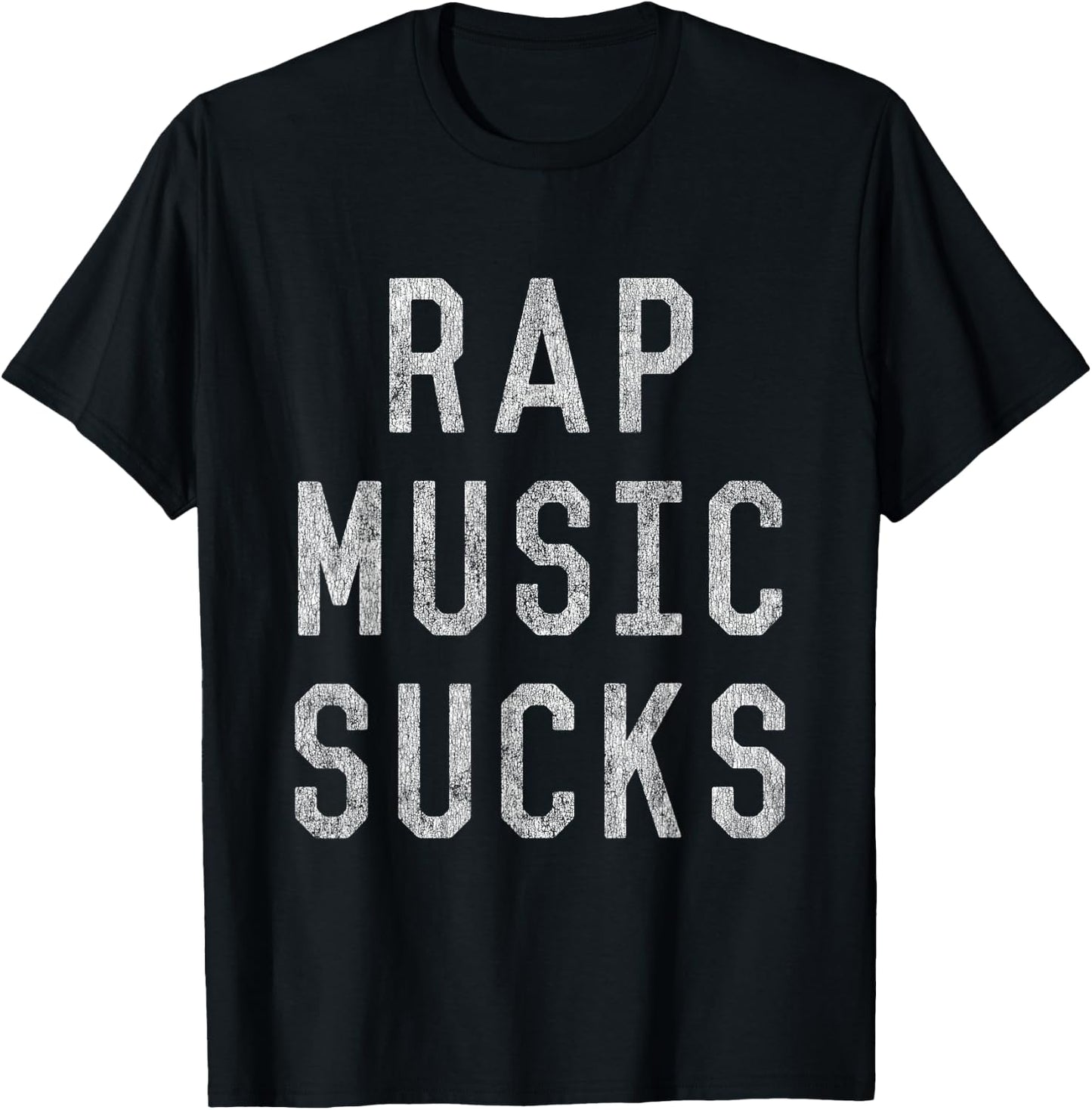Rap Music Sucks T-Shirt - T-Shirt | Black
