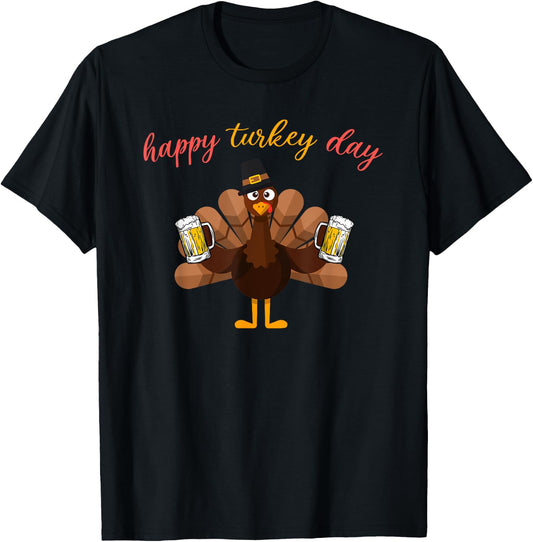 Happy Turkey Day Funny Thanksgiving Beer Drinking Men Women T-Shirt - T-Shirt | Black