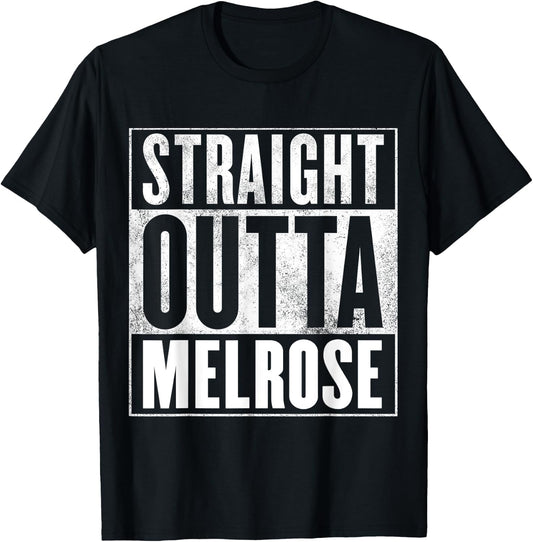 Melrose - Straight Outta Melrose T-Shirt - T-Shirt | Black