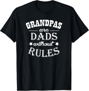Grandpas Are Dads Without Rules T-Shirt - T-Shirt | Black