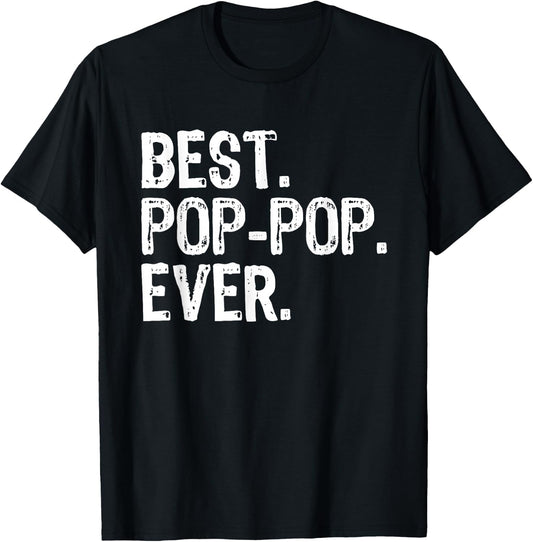 Best Pop-Pop Ever Funny Cool Grandpa PopPop T-Shirt - T-Shirt | Black