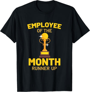 Employee of the Month Funny Gift Fun T-Shirt - T-Shirt | Black