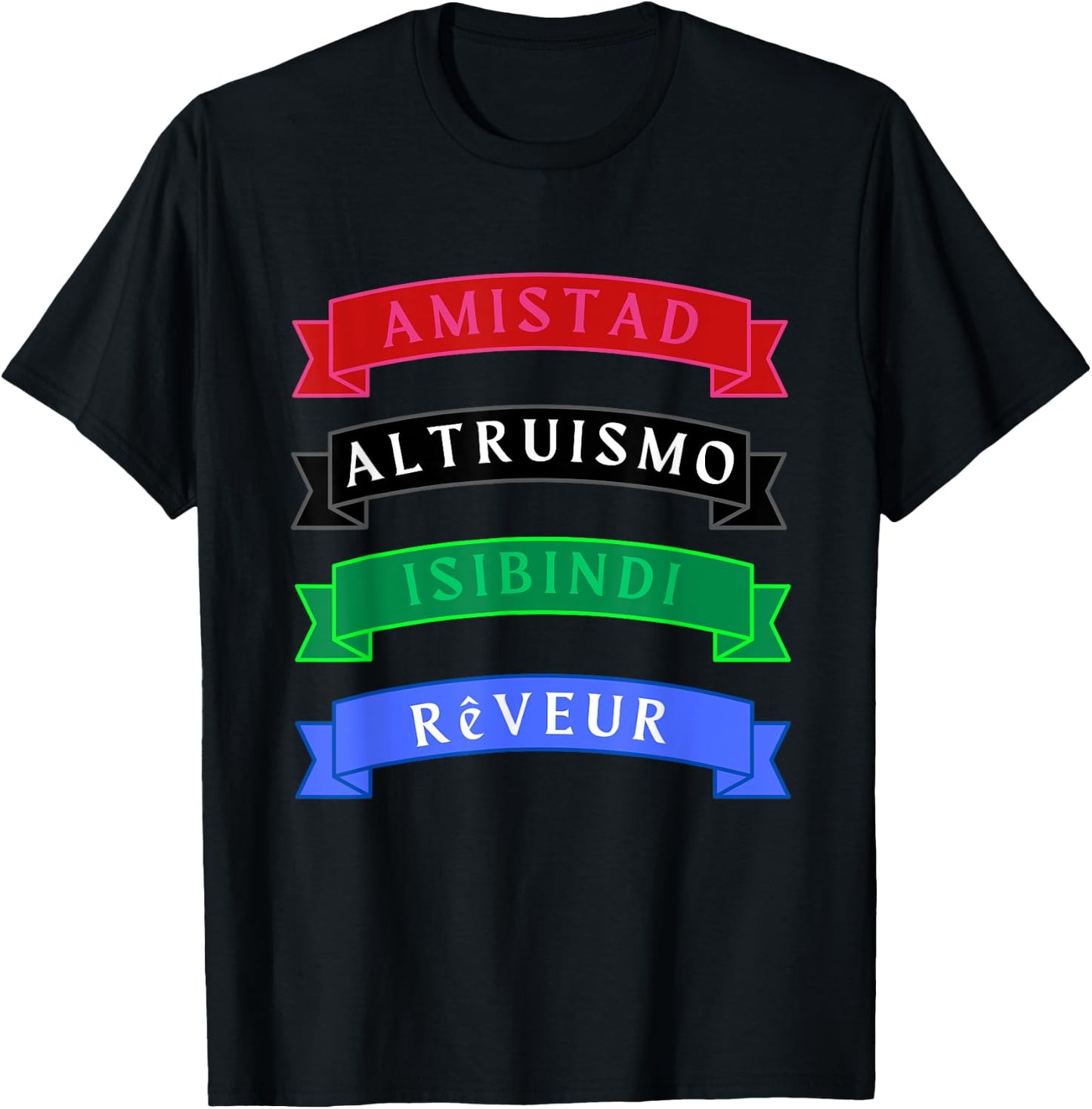 AMISTAD, ISIBINDI, ALTRUISMO, REVEUR 4 Houses 1 Family T-Shirt - T-Shirt | Black