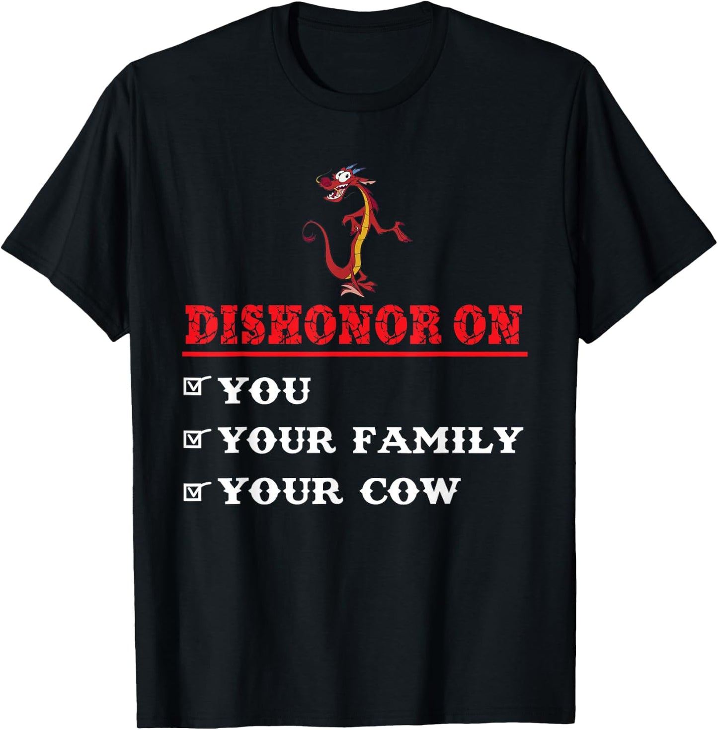Dishonor On You Your Family Your Cow Shirt T-Shirt - T-Shirt | Black